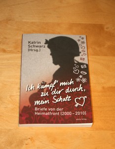Katrin Schwarz' Buch: "Ich kämpf mich zu dir durch, mein Schatz"