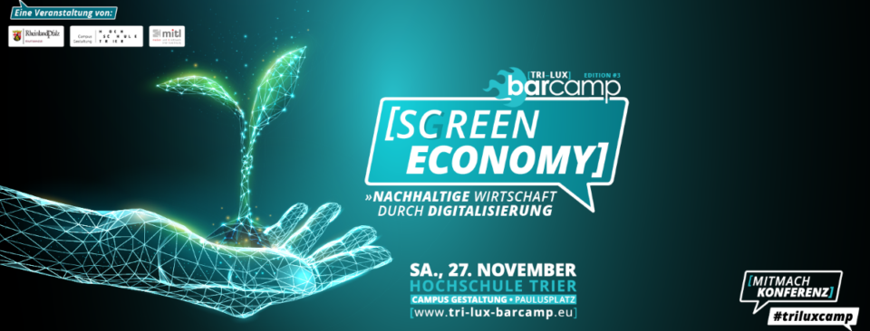 [SCGREEN ECONOMY] – Nachhaltige Wirtschaft durch Digitalisierung Veranstaltung von 9 bis 18 Uhr – Tickets 49 Euro inkl. Verpflegung. Bildquelle: Hochschule Trier