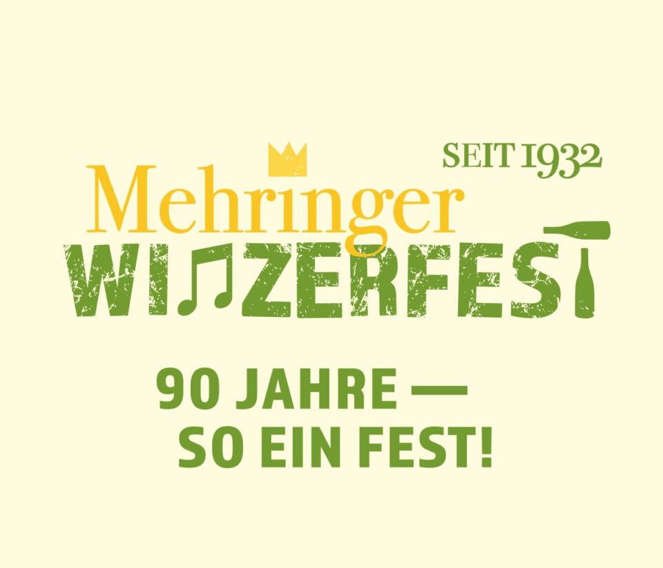 Slogan des Mehringer Winzerfest. Bildquelle: Vereinigung Mehringer Winzerfest e.V.