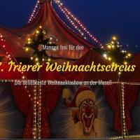 Willkommem zum 17ten Trierer Weihnachtszirkus 2023. Foto: https://trierer-weihnachtscircus.de/