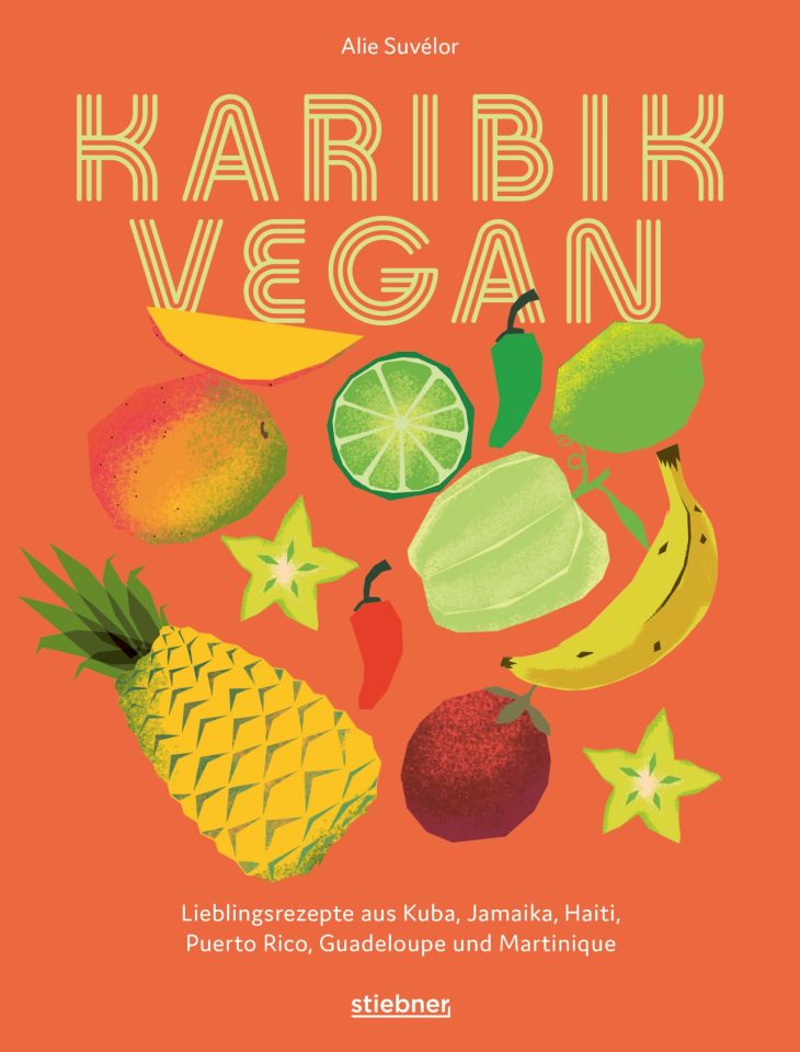 Das Kochbuch "Karibik vegan" von Alie Suvélor. Foto: Alie Suvélor